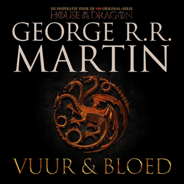 Book cover for Vuur en Bloed 1 - De Opkomst van het Huis Targaryen