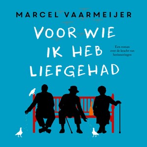 Voor wie ik heb liefgehad - luisterboek