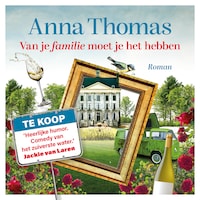 Van je familie moet je het hebben