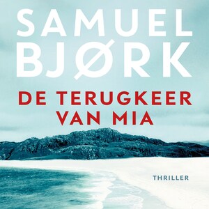 De terugkeer van Mia - luisterboek
