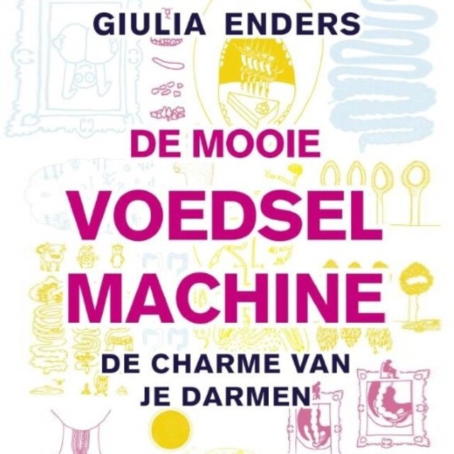 Book cover for De mooie voedselmachine