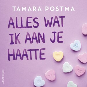 Alles wat ik aan je haatte - luisterboek