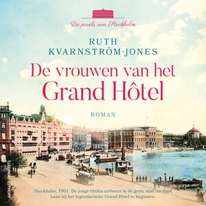 De vrouwen van het Grand Hôtel - luisterboek