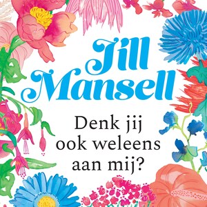 Denk jij ook weleens aan mij? - luisterboek