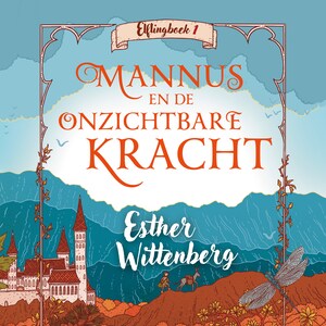 Mannus en de onzichtbare kracht - luisterboek