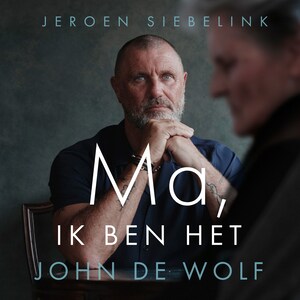 Ma, ik ben het, John de Wolf - luisterboek