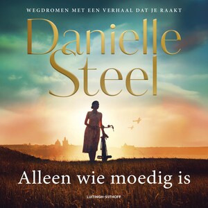 Alleen wie moedig is - luisterboek