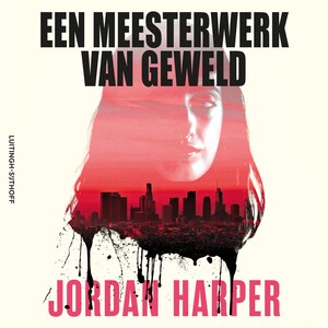 Een meesterwerk van geweld - luisterboek