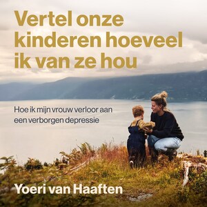 Vertel onze kinderen hoeveel ik van ze hou - luisterboek
