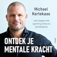 Ontdek je mentale kracht
