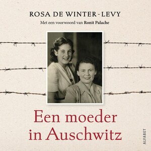 Een moeder in Auschwitz - luisterboek