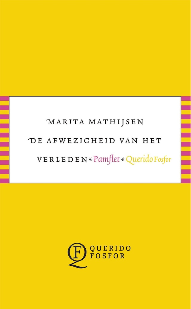 Couverture de livre pour De afwezigheid van het verleden