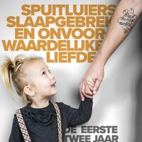 Spuitluiers, slaapgebrek en onvoorwaardelijke liefde