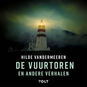 De vuurtoren en andere verhalen - luisterboek