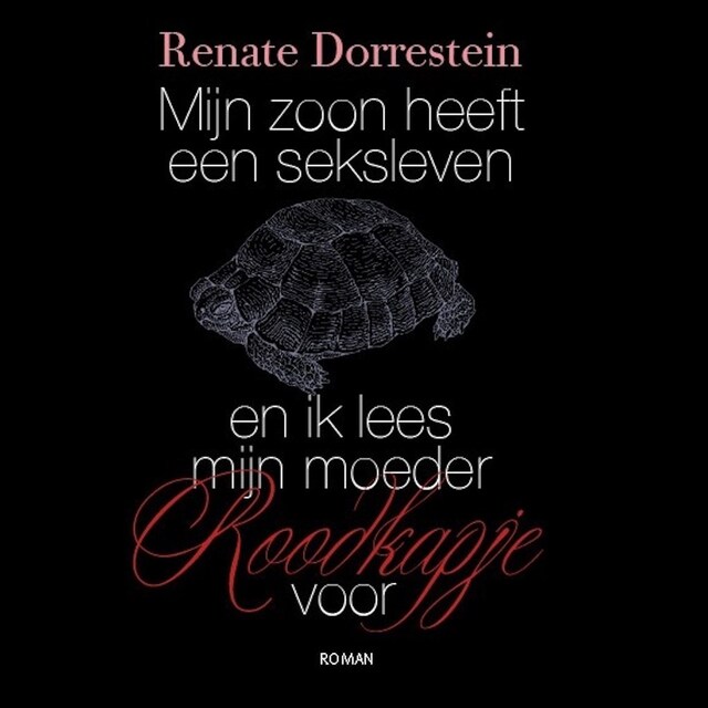 Couverture de livre pour Mijn zoon heeft een seksleven en ik lees mijn moeder Roodkapje voor