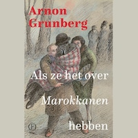 Als ze het over Marokkanen hebben