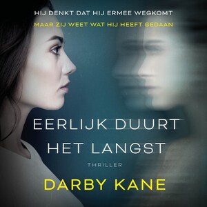 Eerlijk duurt het langst - luisterboek