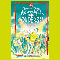Hoe overleef ik mijn ouders? (en zij mij?)