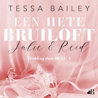 Een hete bruiloft: Julie & Reed