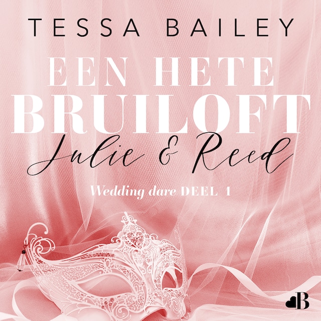 Boekomslag van Een hete bruiloft: Julie & Reed
