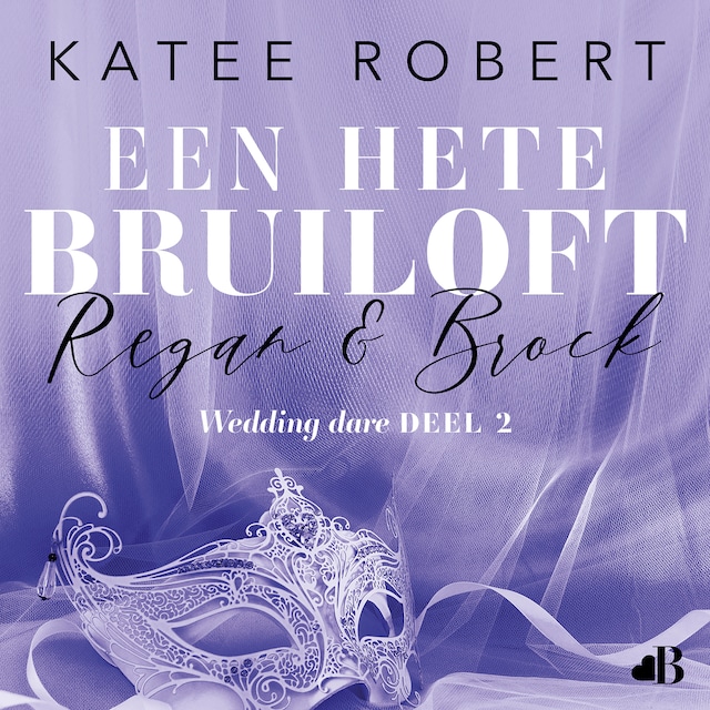 Book cover for Een hete bruiloft: Regan & Brock