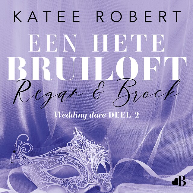 Bokomslag for Een hete bruiloft: Regan & Brock