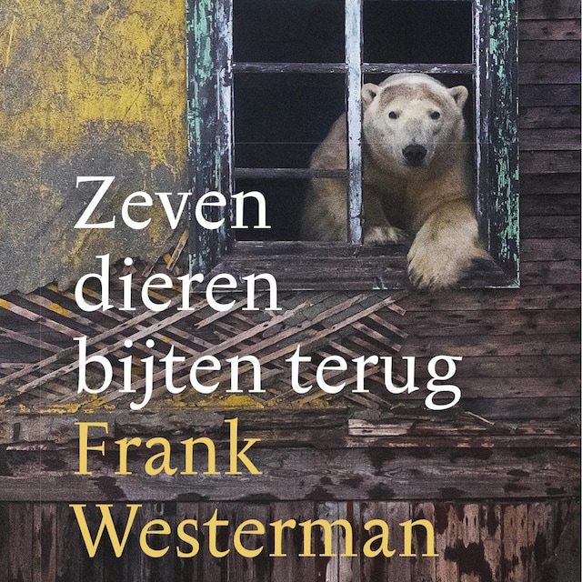 Book cover for Zeven dieren bijten terug