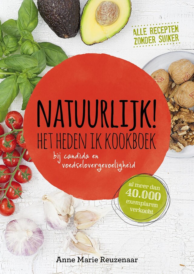 Bokomslag för Natuurlijk! Het heden ik kookboek