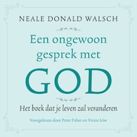 Een ongewoon gesprek met God