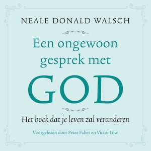 Een ongewoon gesprek met God - luisterboek