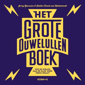 Het grote ouwe lullen boek - luisterboek