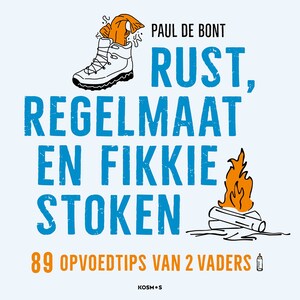 Rust, regelmaat en fikkie stoken - luisterboek