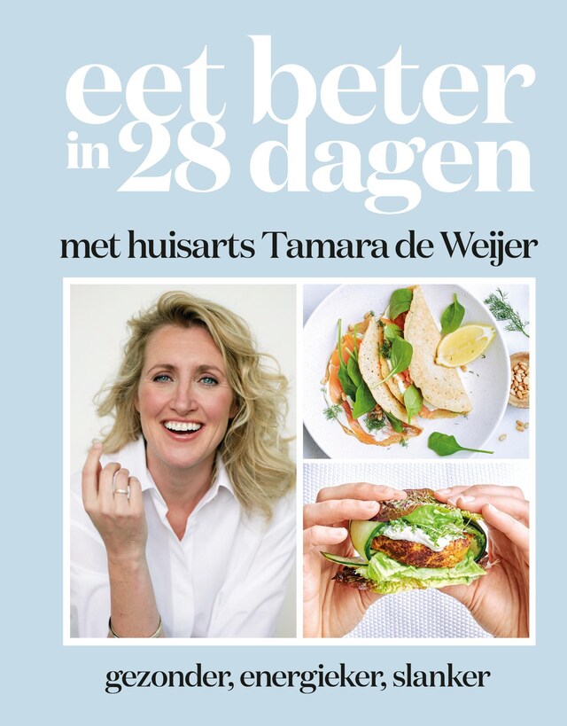 Boekomslag van Eet beter in 28 dagen met huisarts Tamara de Weijer