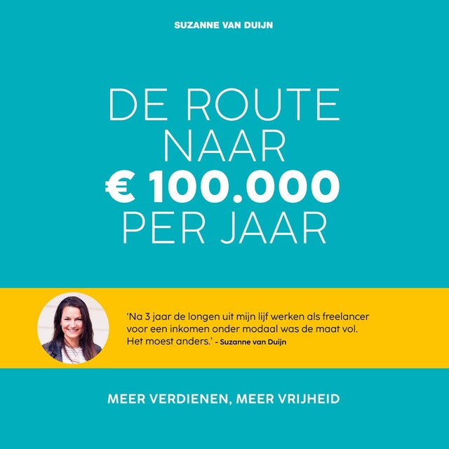 Boekomslag van De route naar 100.000 euro per jaar