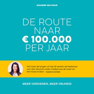 De route naar 100.000 euro per jaar - luisterboek