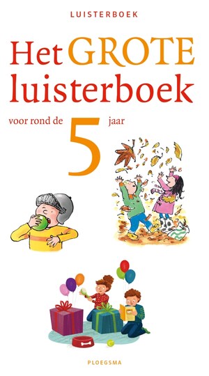 Het grote luisterboek voor rond de 5 jaar - luisterboek