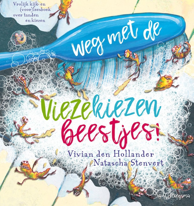 Okładka książki dla Weg met de viezekiezenbeestjes!