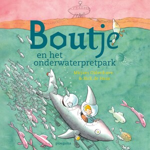 Boutje en het onderwaterpretpark - luisterboek