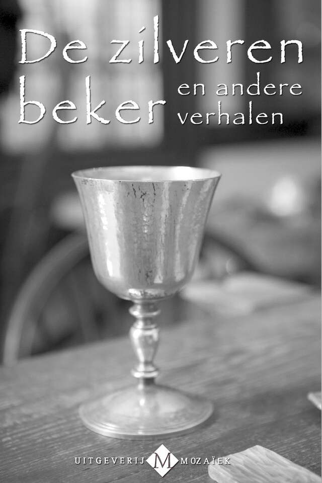 Book cover for De zilveren beker en andere verhalen