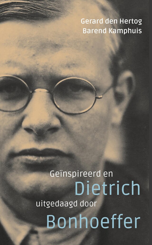 Bogomslag for Geïnspireerd en uitgedaagd door Dietrich Bonhoeffer