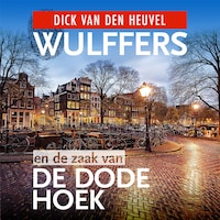 Wulffers en de zaak van de dode hoek