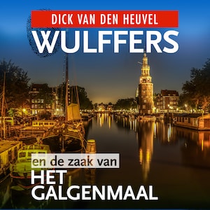 Wulffers en de zaak van het galgenmaal - luisterboek