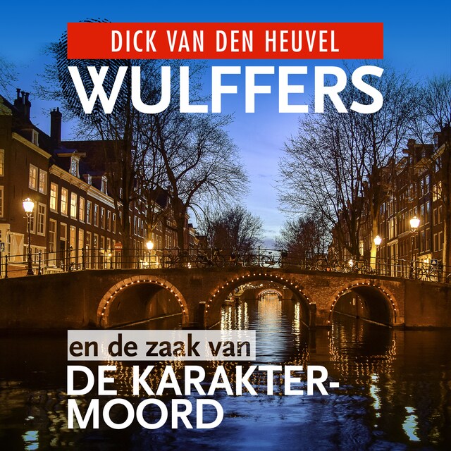 Book cover for Wulffers en de zaak van de karaktermoord