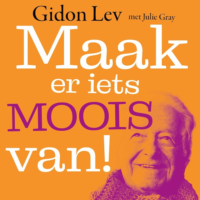 Book cover for Maak er iets moois van!