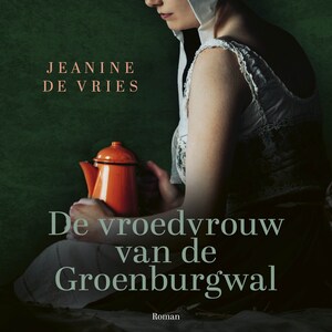De vroedvrouw van de Groenburgwal - luisterboek
