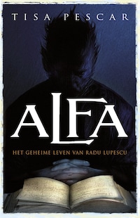 Alfa geheime leven van Radu Lupescu