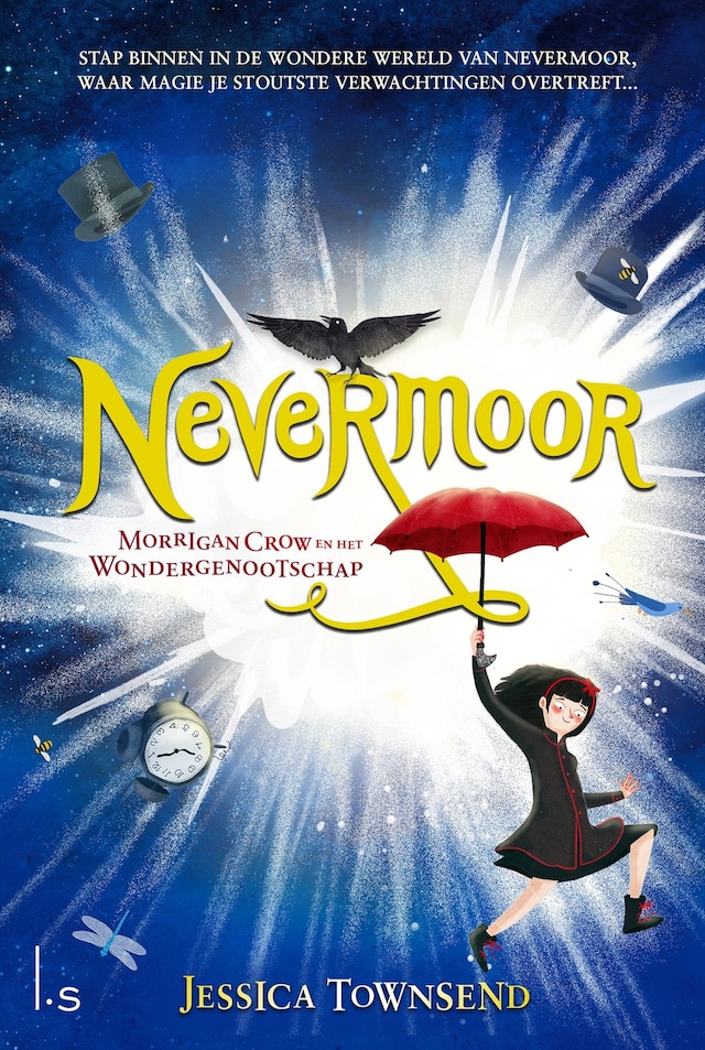Book cover for Nevermoor - Morrigan Crow en het Wondergenootschap