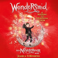 Wondersmid - De roeping van Morrigan Crow