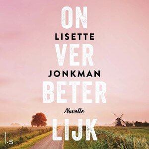 Onverbeterlijk - luisterboek