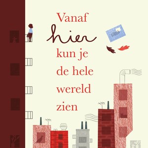 Vanaf hier kun je de hele wereld zien - luisterboek